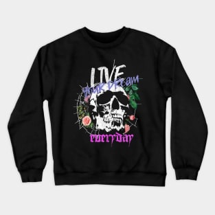 Preppy skeleton live your dream Crewneck Sweatshirt